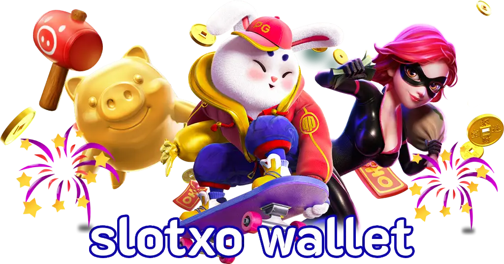 slotxo wallet